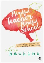 bokomslag Mindful Teacher, Mindful School