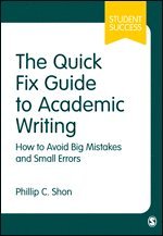 bokomslag The Quick Fix Guide to Academic Writing