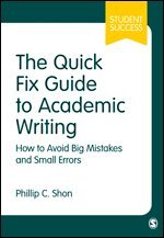 Phillip C. Shon - The Quick Fix Guide to Academic Writing, Inbunden