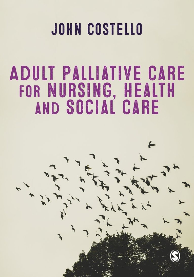 Adult Palliative Care for Nursing, Health and Social Care 1