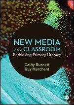 Cathy Burnett, Guy Merchant - New Media in the Classroom, Inbunden
