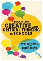 Teaching Creative and Critical Thinking in Schools 1