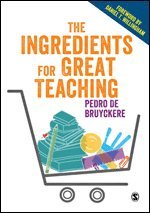 bokomslag The Ingredients for Great Teaching