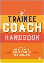bokomslag The Trainee Coach Handbook