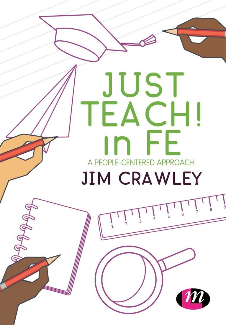 Jim Crawley, UK) Crawley, Jim (Bath Spa University - Just Teach! in FE, Häftad