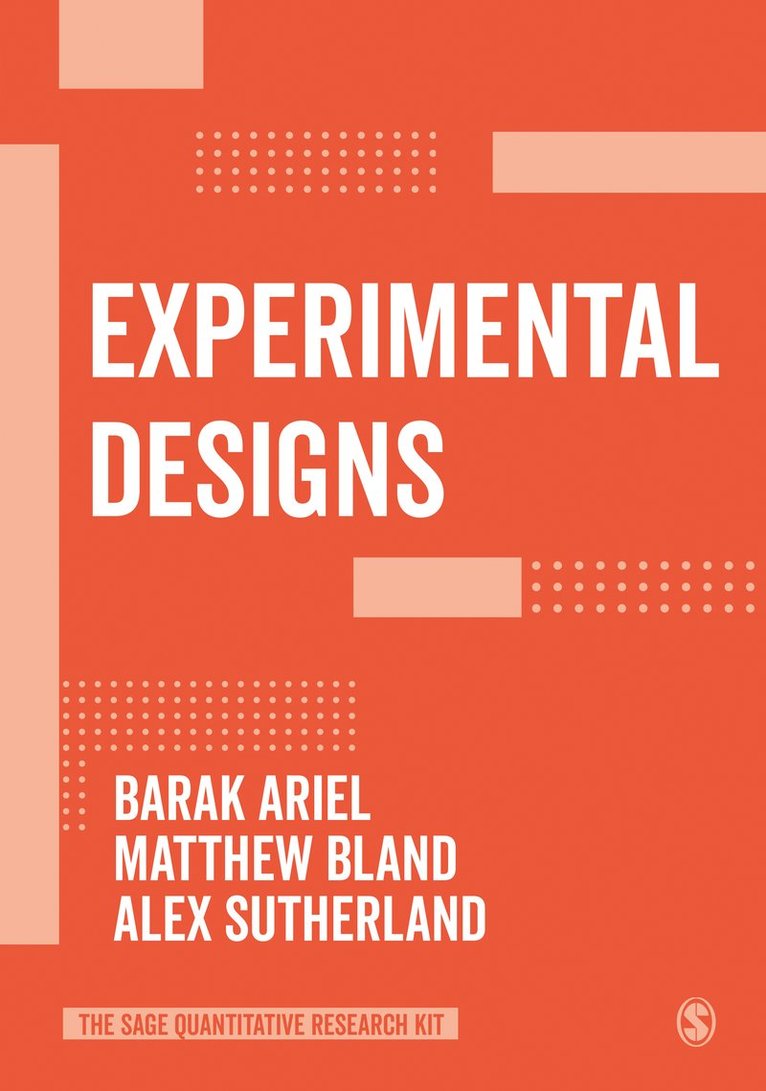 Barak Ariel, Matthew P. Bland, Alex Sutherland - Experimental Designs, Häftad