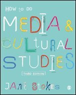 How to Do Media and Cultural Studies 1