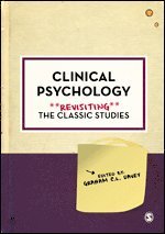 bokomslag Clinical Psychology: Revisiting the Classic Studies