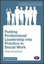 bokomslag Putting Professional Leadership into Practice in Social Work