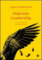 Eugene Sadler-Smith - Hubristic Leadership, Häftad