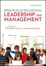 Tony Bush, Les Bell, David Middlewood - Principles of Educational Leadership & Management, Inbunden