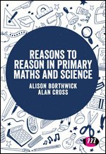 bokomslag Reasons to Reason in Primary Maths and Science