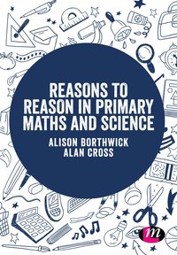 bokomslag Reasons to Reason in Primary Maths and Science