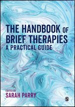 Sarah Parry - The Handbook of Brief Therapies, Häftad