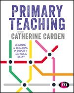 Catherine Carden - Primary Teaching, Inbunden