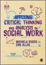 bokomslag Applying Critical Thinking and Analysis in Social Work