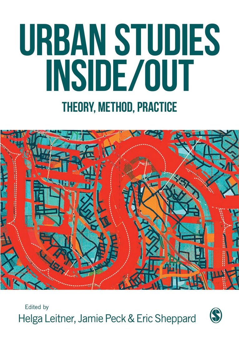 Helga Leitner, Jamie Peck, Eric Sheppard, USA) Leitner, Helga (University of California, Los Angeles, Canada) Peck, Jamie, PhD (University of British Columbia, USA) Sheppard, Eric (University California, Los Angeles - Urban Studies Inside/Out, Häftad