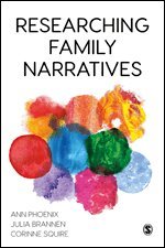 Ann Phoenix, Julia Brannen, Corinne Squire - Researching Family Narratives, Inbunden