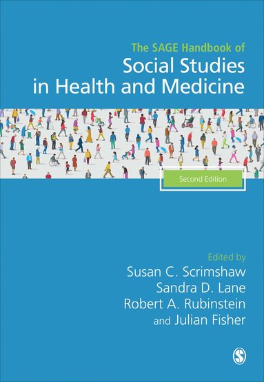 bokomslag The SAGE Handbook of Social Studies in Health and Medicine