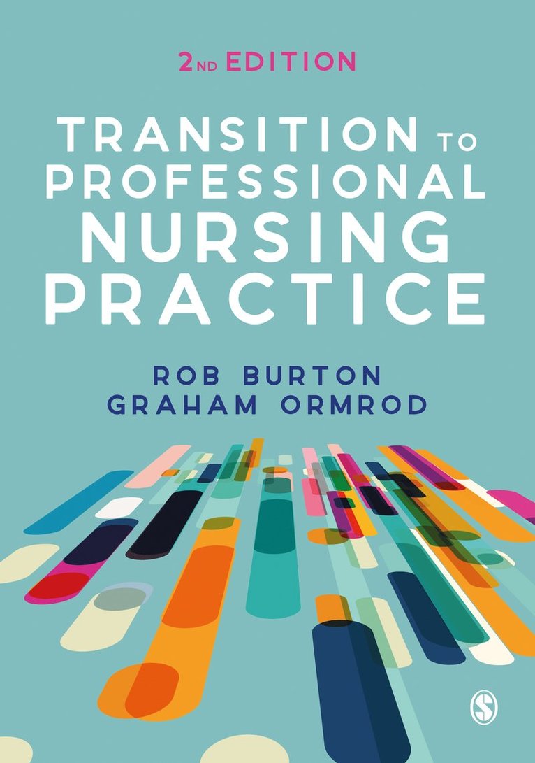 Rob Burton, Graham Ormrod - Transition to Professional Nursing Practice, Inbunden