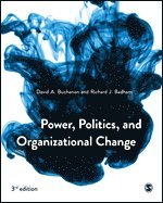 bokomslag Power, Politics, and Organizational Change