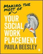 Paula Beesley - Making the Most of Your Social Work Placement, Inbunden