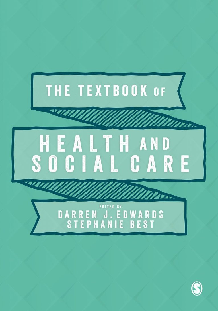 Darren J. Edwards, Stephanie Best, Darren Edwards - The Textbook of Health and Social Care, Inbunden