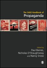 Paul Baines, Nicholas O'Shaughnessy, Nancy Snow - The SAGE Handbook of Propaganda, Inbunden