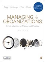 Stewart R Clegg, Martin Kornberger, Tyrone S. Pitsis, Matthew Mount - Managing and Organizations, Inbunden