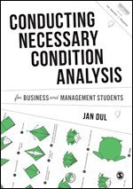 Jan Dul - Conducting Necessary Condition Analysis for Business and Management Students, Häftad