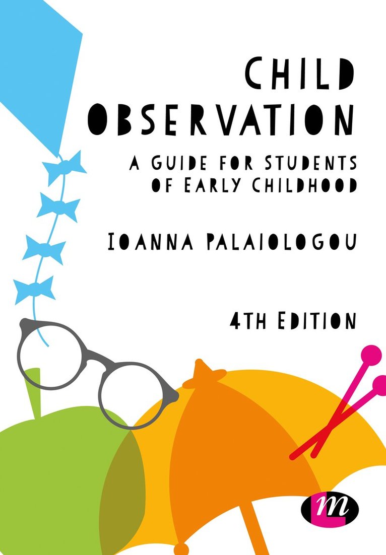 Ioanna Palaiologou, Ioanna (University of Bristol) Palaiologou - Child Observation, Inbunden