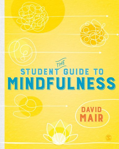 bokomslag The Student Guide to Mindfulness