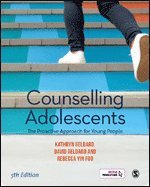 Kathryn Geldard, David Geldard, Rebecca Yin Foo, Rebecca (Educational and Developmental Psychologist) Yin Foo - Counselling Adolescents, Häftad