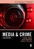 Yvonne Jewkes, Alyce McGovern, Nickie D. D. Phillips - Media and Crime, Häftad
