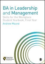bokomslag BA in Leadership and Management: Skills for the Workplace Student Yearbook, Final Year