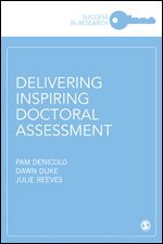 Pam Denicolo, Dawn Duke, Julie Reeves - Delivering Inspiring Doctoral Assessment, Inbunden