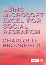 Charlotte Brookfield - Using Microsoft Excel for Social Research, Häftad