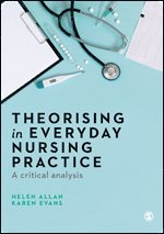 bokomslag Theorising in Everyday Nursing Practice