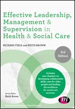 bokomslag Effective Leadership, Management and Supervision in Health and Social Care