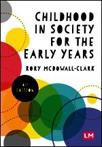 Rory Clark - Childhood in Society for the Early Years, Inbunden