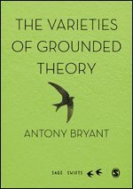 bokomslag The Varieties of Grounded Theory