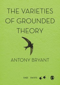 bokomslag The Varieties of Grounded Theory