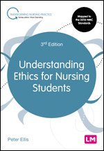 Understanding Ethics for Nursing Students 1