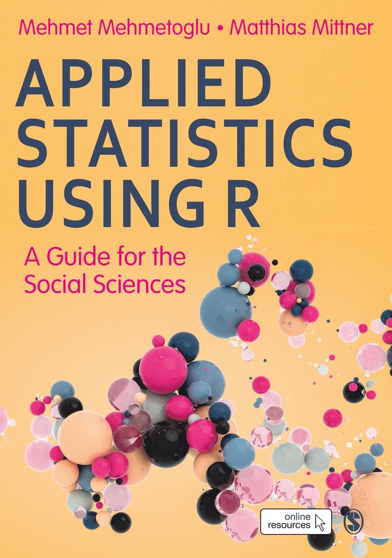 Mehmet Mehmetoglu, Matthias Mittner - Applied Statistics Using R, Inbunden