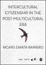 Intercultural Citizenship in the Post-Multicultural Era 1