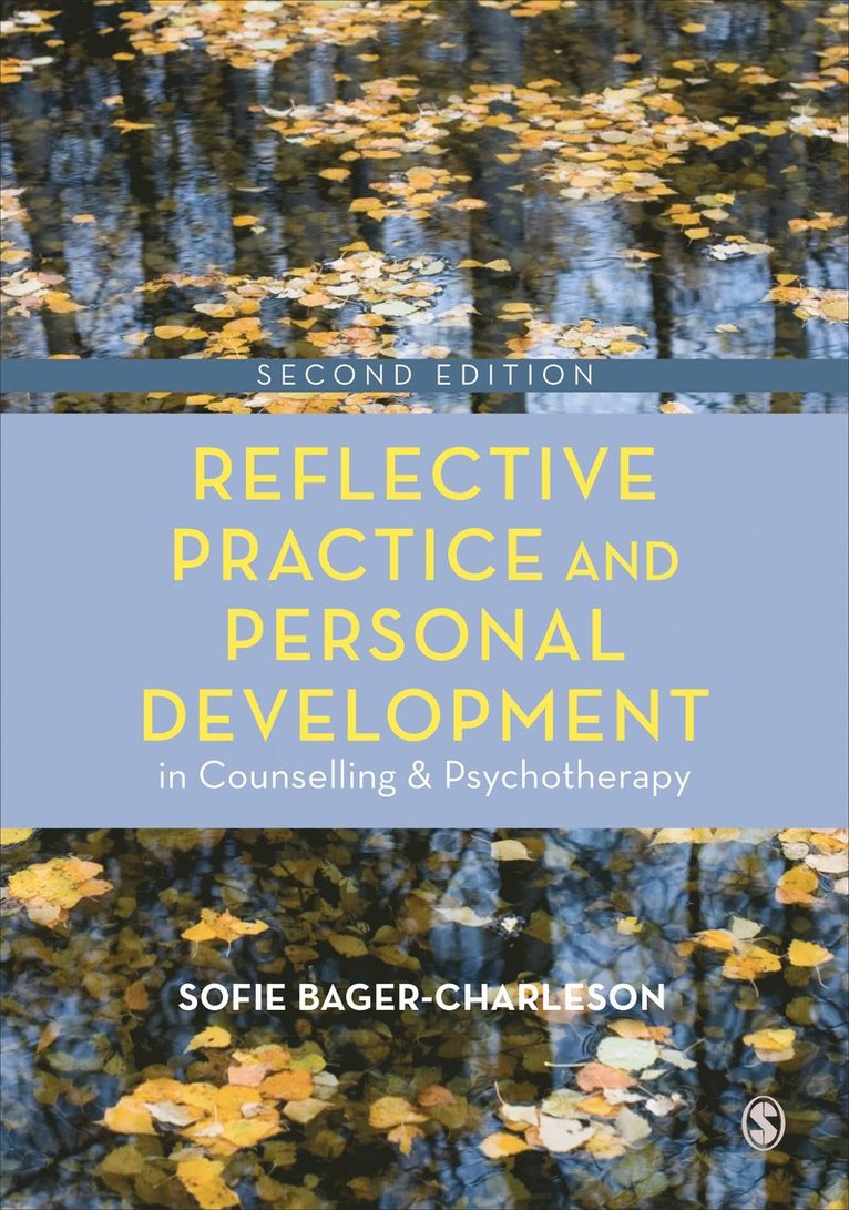 Reflective Practice and Personal Development in Counselling and Psychotherapy 1