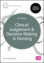 Clinical Judgement and Decision Making in Nursing 1