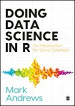 Mark Andrews - Doing Data Science in R, Inbunden