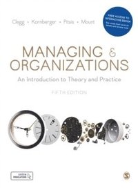 bokomslag Managing and Organizations - An Introduction to Theory and Practice