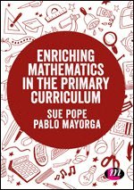 Enriching Mathematics in the Primary Curriculum 1